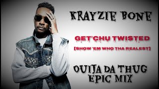 Krayzie Bone - Get&#39;chu Twisted [2020 Epic Mix]