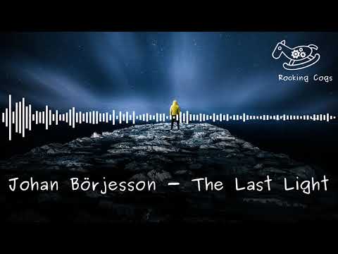 Johan Börjesson - The Last Light [Rocking Cogs]