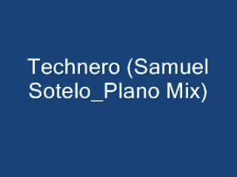 technero (samuel sotelo_plano mix).wmv