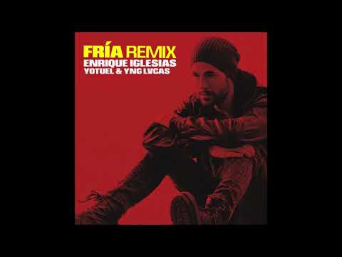 Enrique Iglesias, Yotuel, Yng Lvcas – Fría Remix