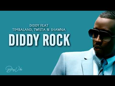 Diddy - Diddy Rock (feat. Timbaland, Twista & Shawnna) (Lyrics)