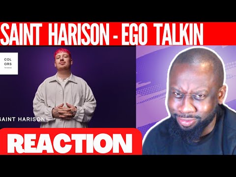 BEST SINGER EVER!!! Saint Harison - ego talkin' | A COLORS SHOW | @23rdMAB REACTION