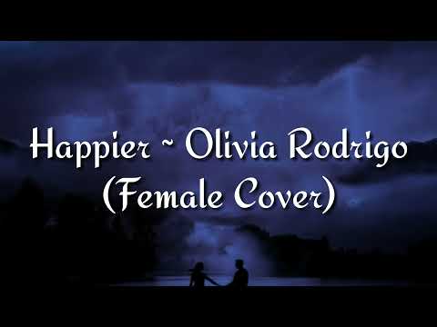 Happier ~ Olivia Rodrigo | Chintya Gabriella Cover (Lyrics)