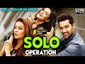 Solo Operation Full Hindi Dubbed Movie Sumanth Ashwin Mishti Chakraborty
