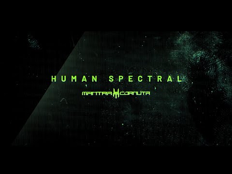 MANTRA CORNUTA - Human  Spectral.