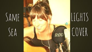 Same Sea [LIGHTS cover]