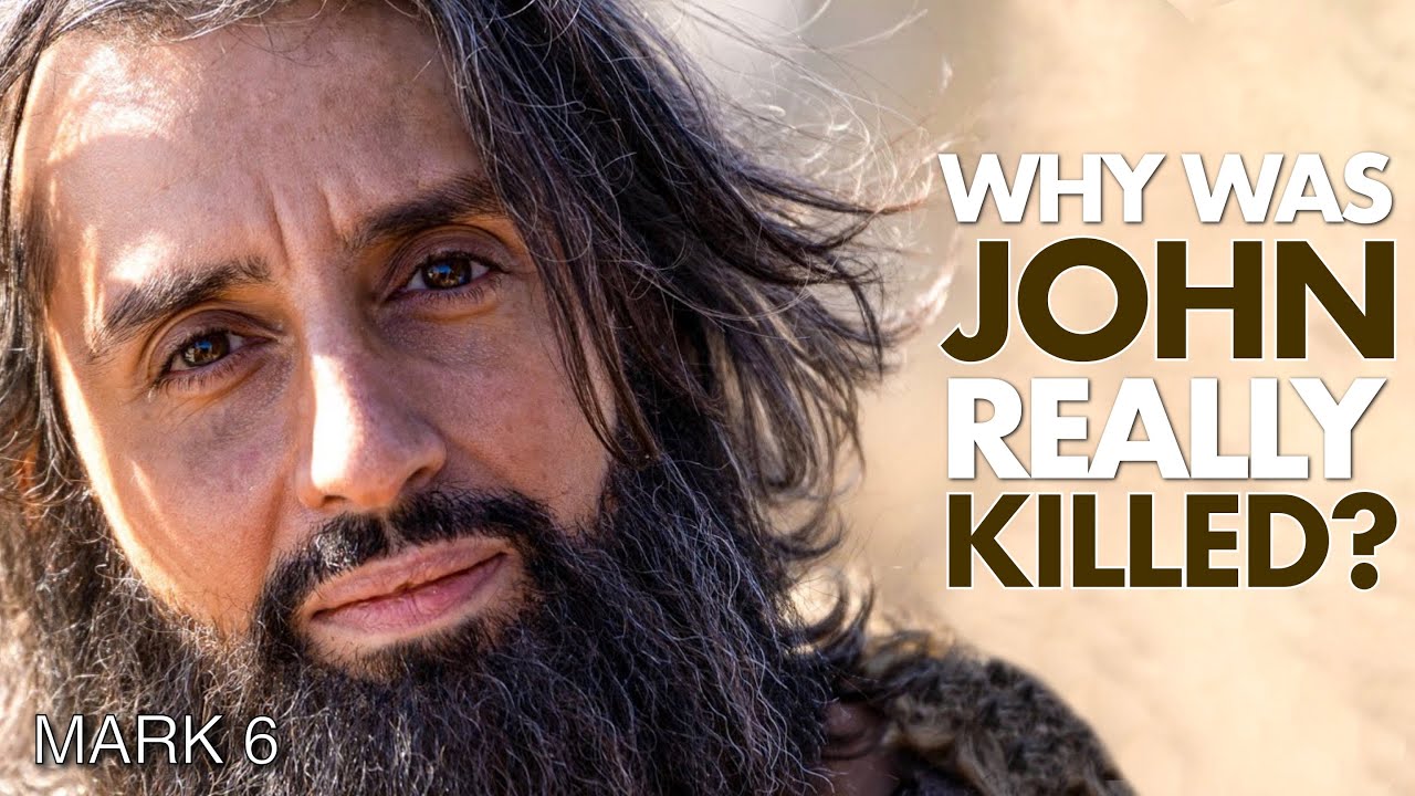 The REAL Reason John the Baptist Was Killed  - Mark 6  [Beyond the Words]
