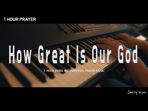 How Great Is Our God Neil Wilson - 24 7 Prayer