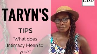 Meet Taryn: What Does Intimacy Mean to You?