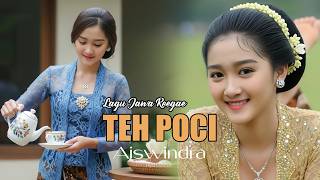 Download lagu Teh Poci – Lagu Jawa Reggae (Cover Aiswindra Ayu Lestari) mp3 Download lagu Teh Poci – Lagu Jawa Reggae (Cover Aiswindra Ayu Lestari) mp3