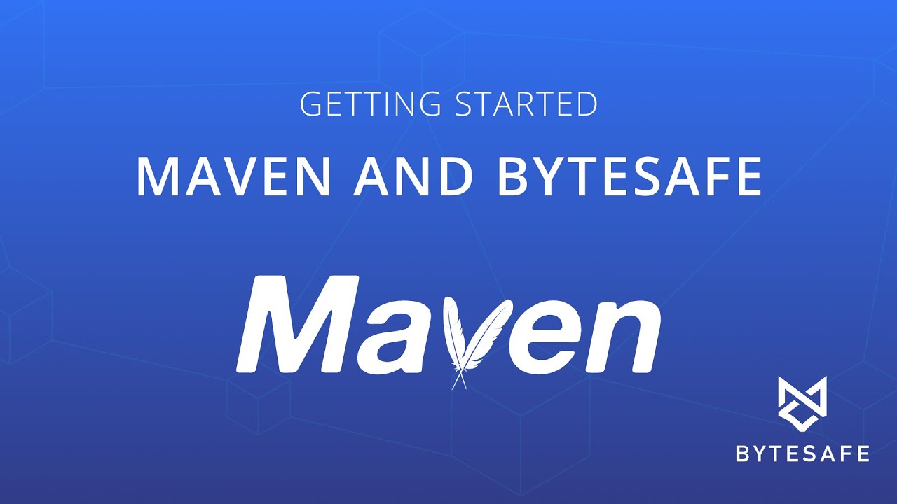 Getting Started using Maven and Bytesafe