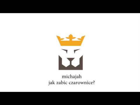 Michajah - Jak zabić czarownicę?