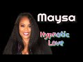 MAYSA - "Hypnotic Love"