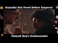 kurulus Osman Episode 130 English subtitles.Bayındır stood before emperor as Osman Bey's ambassador!