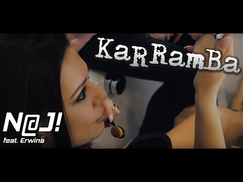 KaRRamBa - N@J! (official video) feat. Erwina