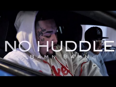 BamnBamn - No Huddle (Official Music Video) (Shot By AMA Sniper) (EXCLUSIVE)