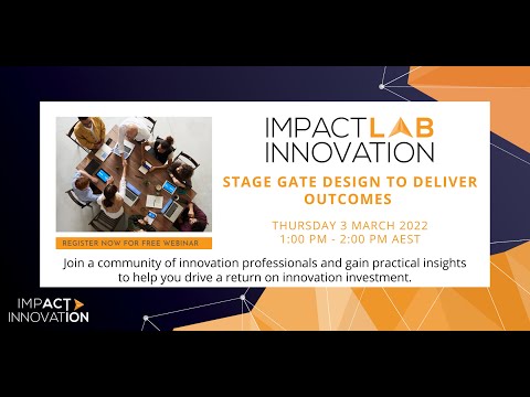 Stage Gate Design to Deliver Outcomes