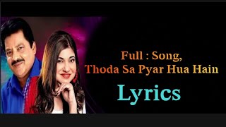 Download lagu Thoda Sa Pyar Hua Hain - Lyrics | Maine Dil Tujhko Diya | Udit Narayan, Alka Yagnik mp3 Download lagu Thoda Sa Pyar Hua Hain - Lyrics | Maine Dil Tujhko Diya | Udit Narayan, Alka Yagnik mp3