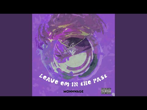 Leave em in the Past