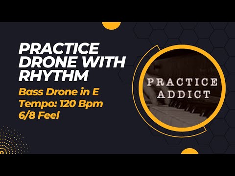 Practice Drone with Rhythm in E, 6/8 Feel, 120 BPM
