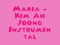 Maria - Kim Ah Joong [MR] Instrumental + DL ...