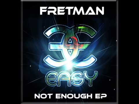 Fretman - What U Need