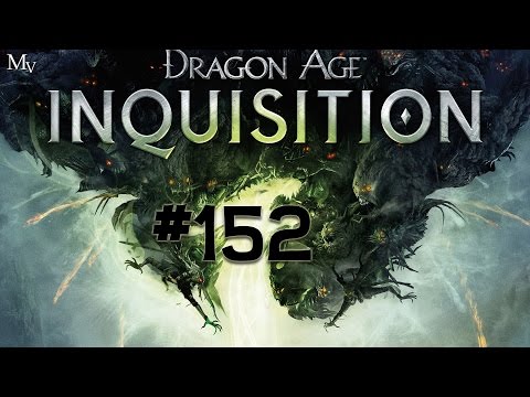 Let's Play: Dragon Age Inquisition With Commentary{Part 152}Gameplay-Walkthrough[PC1080p]