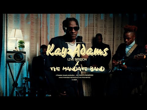 Kayz Adams Ft The Mandate Band - Live Session