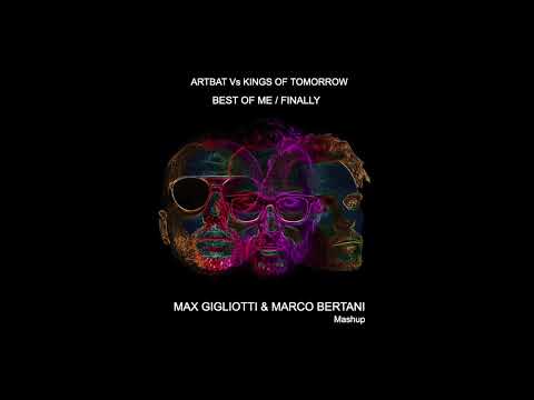 ARTBAT Vs KING OF TOMORROW BEST OF ME / FINALLY ( MAX GIGLIOTTI & MARCO BERTANI )