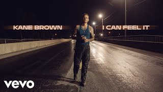 Kane Brown - I Can Feel It (Official Audio)