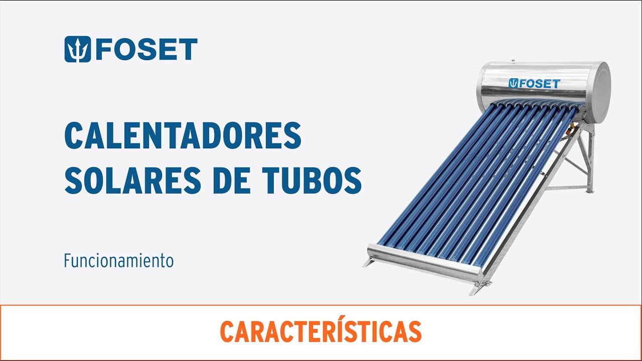 Calentador solar de agua 10 tubos, 120L, 3 personas, FOSET
