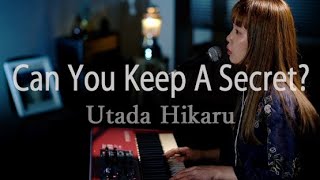【 japanese singer 】Can You Keep A Secret? / 宇多田ヒカル - Utada Hikaru【Eng sub】【一発撮り】
