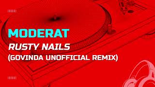 Moderat - Rusty Nails (Govinda Unofficial Remix) #melodictechno