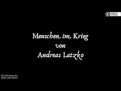 , title : 'Menschen im Krieg by Andreas Latzko | German audiobook | Literature for Eyes and Ears'