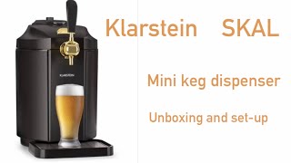 Klarstein SKAL mini keg dispenser unboxing and setup