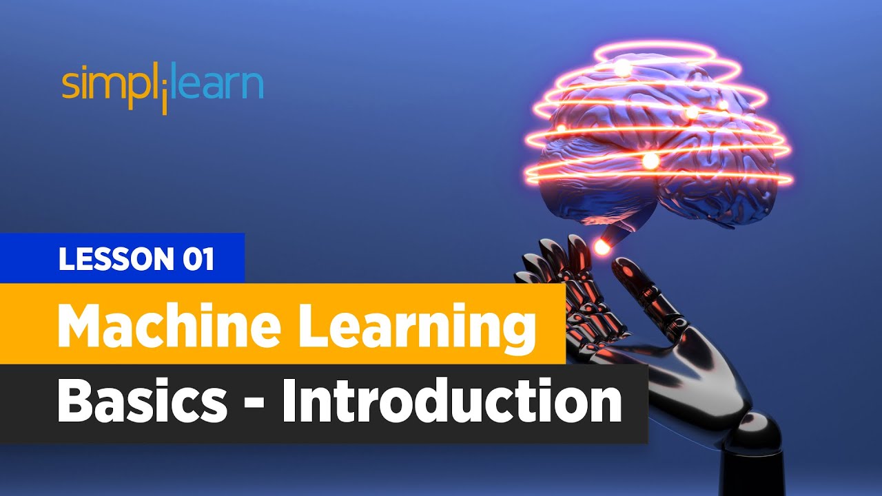 Lesson 01 | Machine Learning Basics - Introduction | Simplilearn