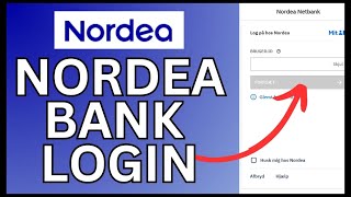 How to Login Nordea Bank Account 2024