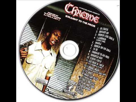 Chrome - I Smoke WEED (Feat Boogie Mane & Crunchy Black) (Dirty) (Full Version)