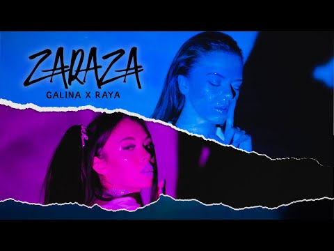 10. RAYA x GALINA - ZARAZA (Official Video)