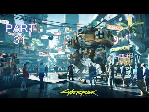 Cyberpunk 2077 Walkthrough Gameplay Part 31