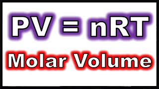 Applications of the Ideal Gas Law:  Molar Volume
