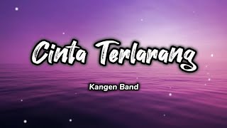 Download lagu Cinta Terlarang - Kangen Band (Lirik) mp3 Download lagu Cinta Terlarang - Kangen Band (Lirik) mp3