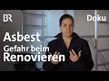 Asbest Die Versteckte Gefahr Gut Zu Wissen Renovieren BR