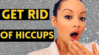 HOW TO GET RID OF HICCUPS FAST!