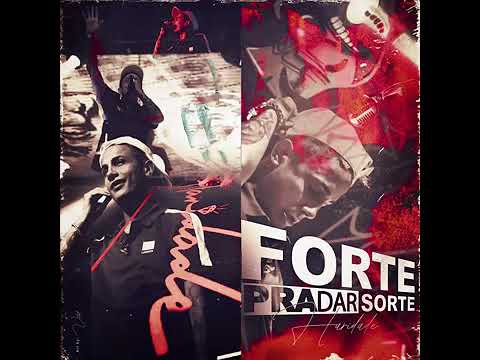 MC Hariel - Forte Pra Dar Sorte