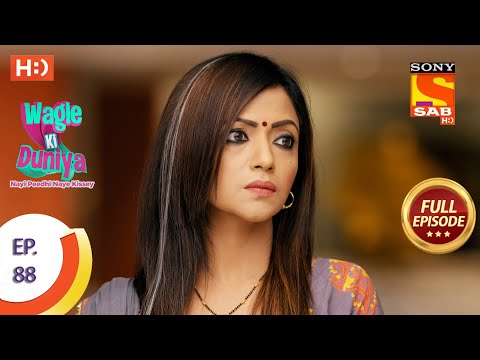 Wagle Ki Duniya - Ep 88 - Full Episode - 24th June, 2021