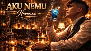 Download lagu 🎷AKU NEMU – Hevence | Jazz Cover Santai | Lagu Iban Popular Relaxing Cafe Music mp3