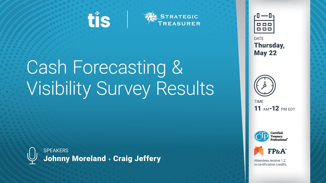 TIS: Cash Forecasting & Visibility Survey Results