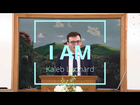 Before Abraham was, I AM (Kaleb Leonard)
