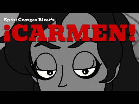 Sometimes the worst behaviour has the best soundtrack - EP21: Carmen by Georges Bizet.
